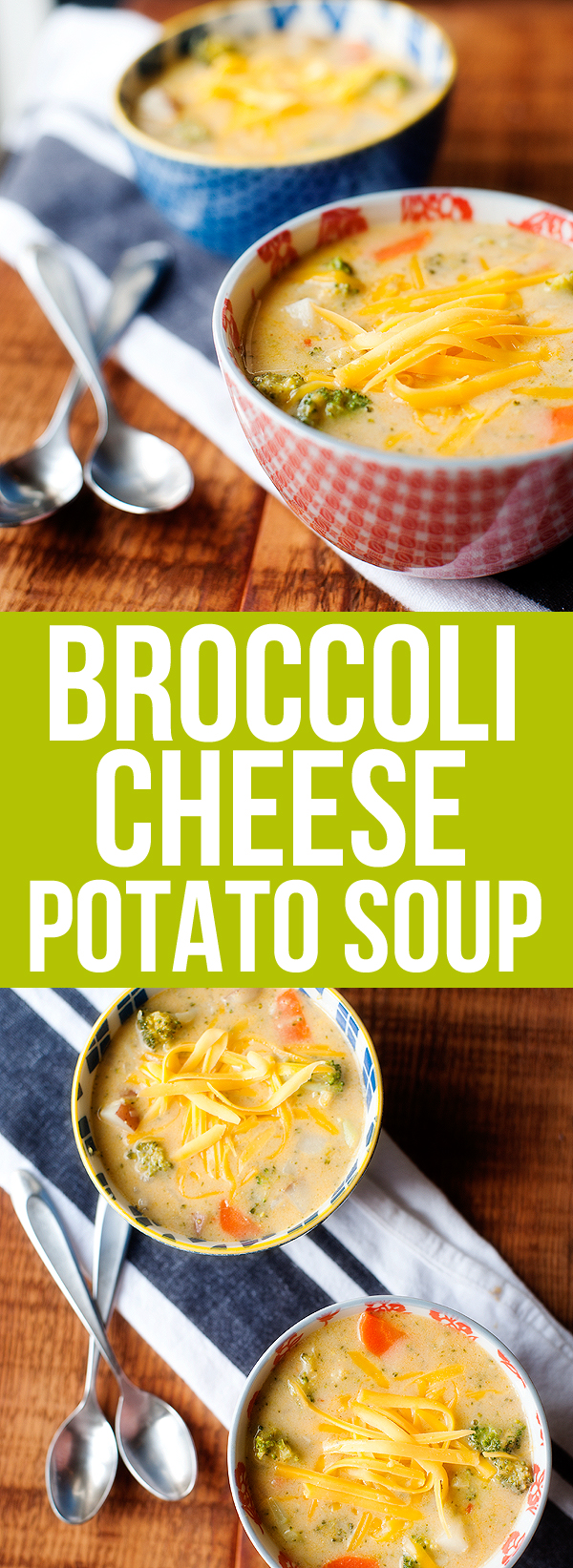 Broccoli Cheese Potato Soup